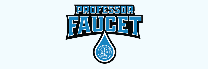 Graphic header reads, "Professor Faucet"