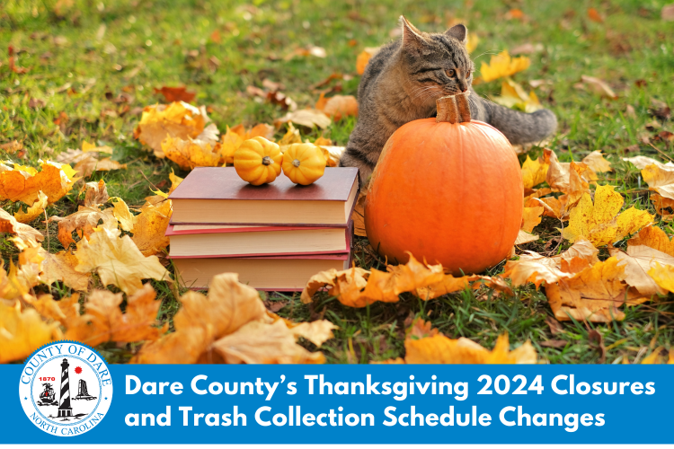 Dare County’s Thanksgiving 2024 Closures and Trash Collection Schedule Changes